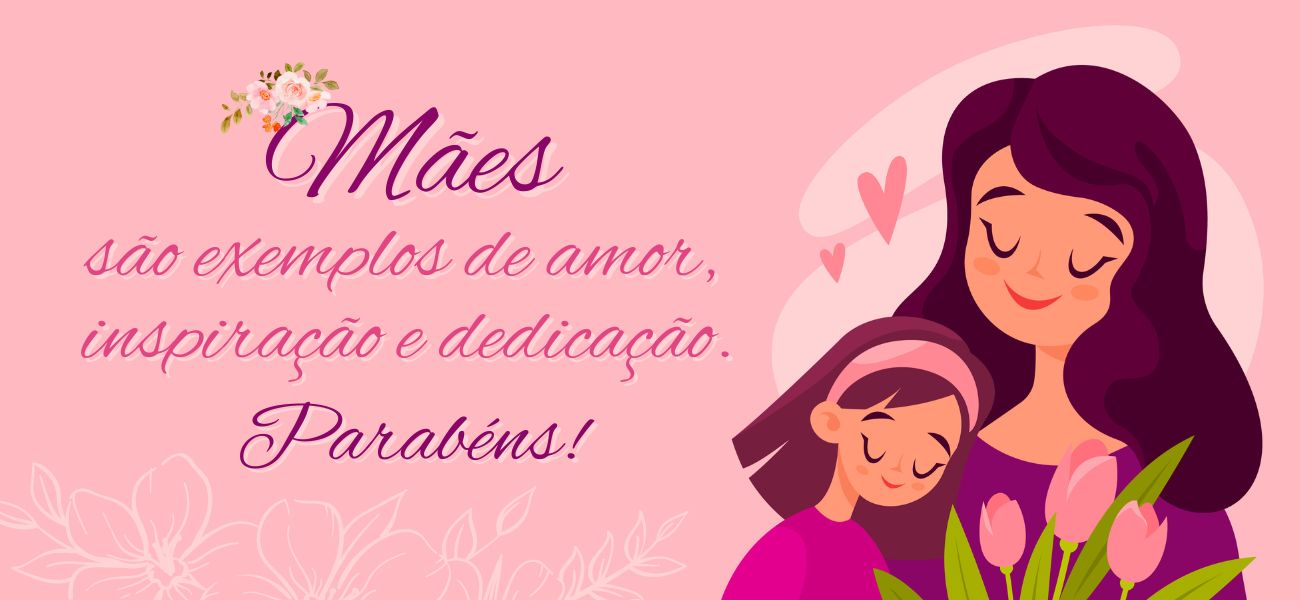 Capa da matéria Dia das Mães