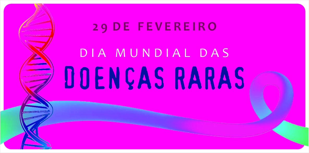 Foto Matéria Dia Mundial Doenças Raras (1)